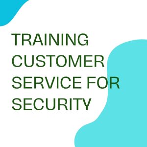 pelatihan CUSTOMER SERVICE FOR SECURITY online