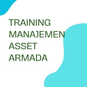 pelatihan MANAJEMEN ASSET ARMADA online