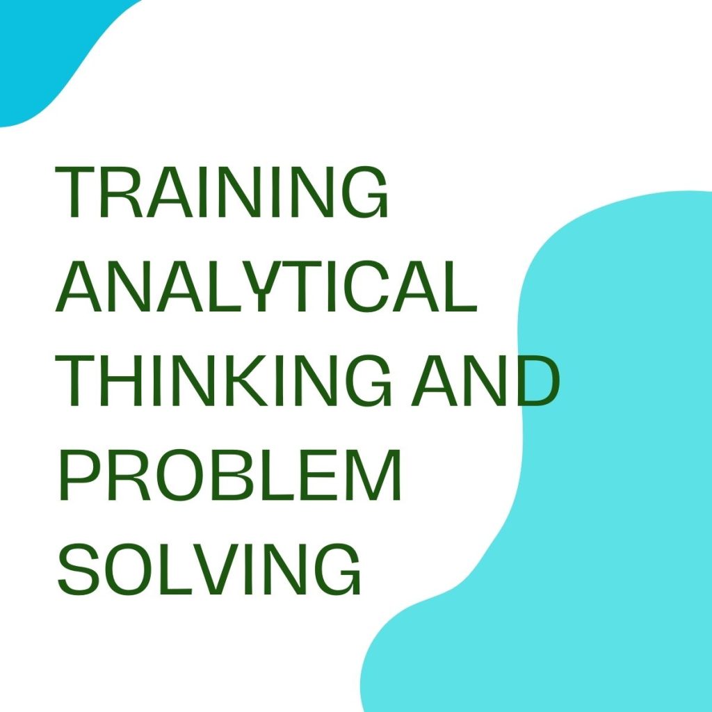 TRAINING ANALYTICAL THINKING AND PROBLEM SOLVING pelatihan ANALYTICAL THINKING AND PROBLEM SOLVING online