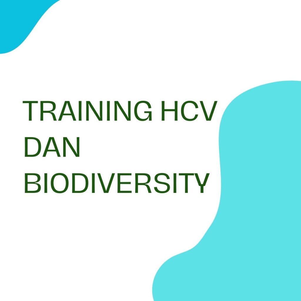 TRAINING HCV DAN BIODIVERSITY pelatihan HCV DAN BIODIVERSITY online