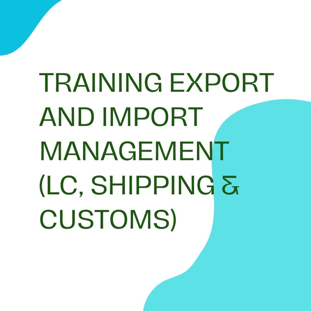 pelatihan EXPORT AND IMPORT MANAGEMENT L C SHIPPING & CUSTOMS online