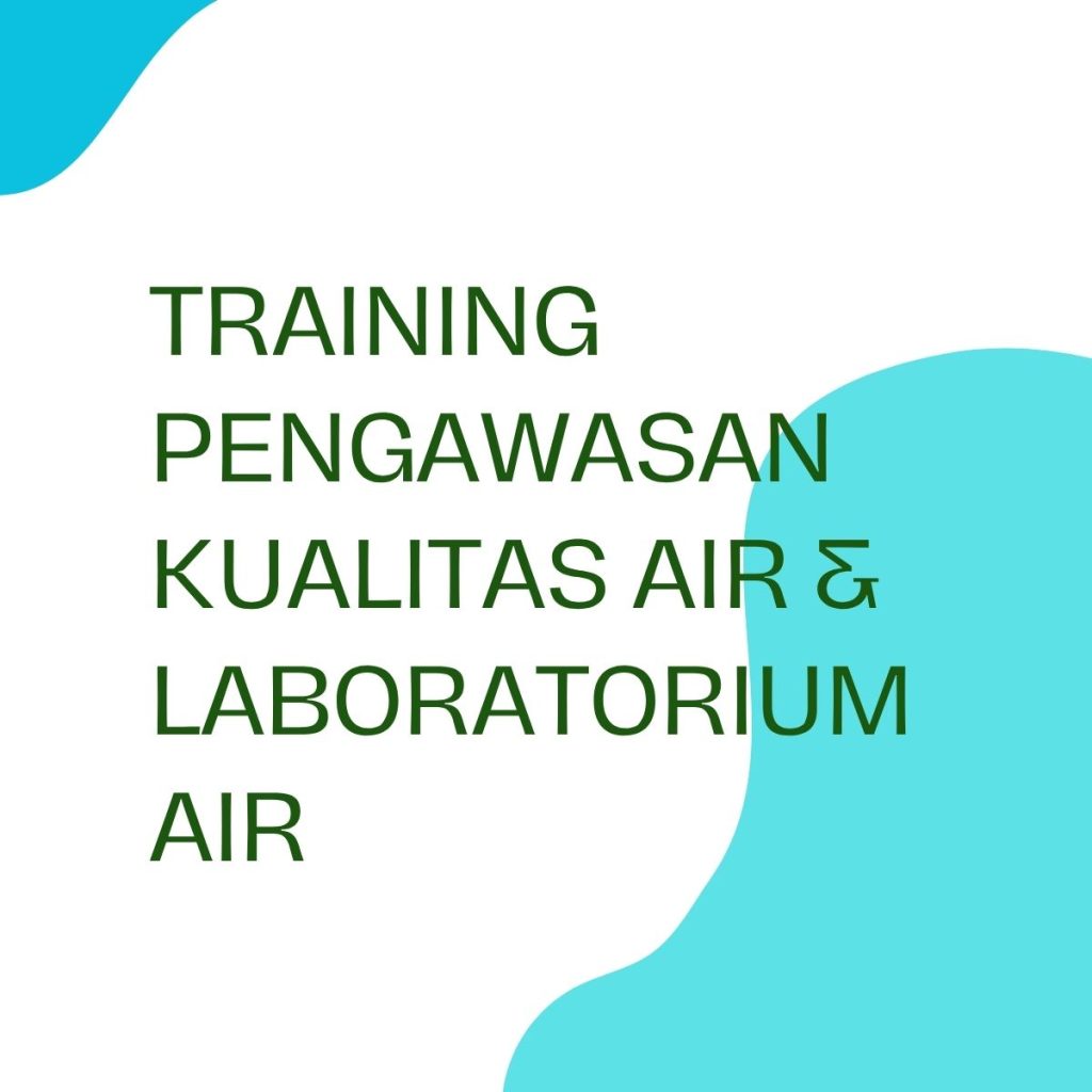 pelatihan PENGAWASAN KUALITAS AIR & LABORATORIUM AIR online
