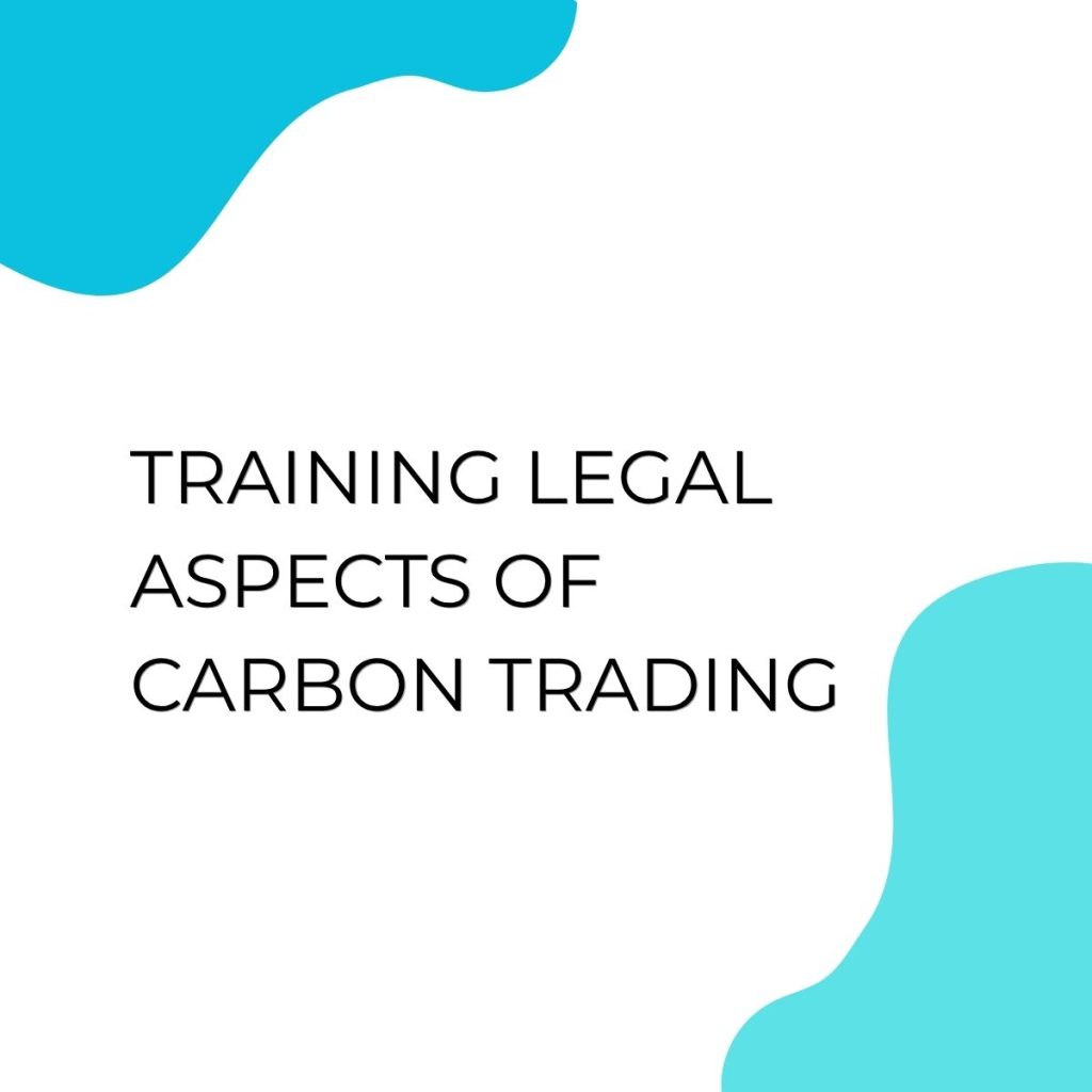 TRAINING LEGAL ASPECTS OF CARBON TRADING pelatihan LEGAL ASPECTS OF CARBON TRADING online
