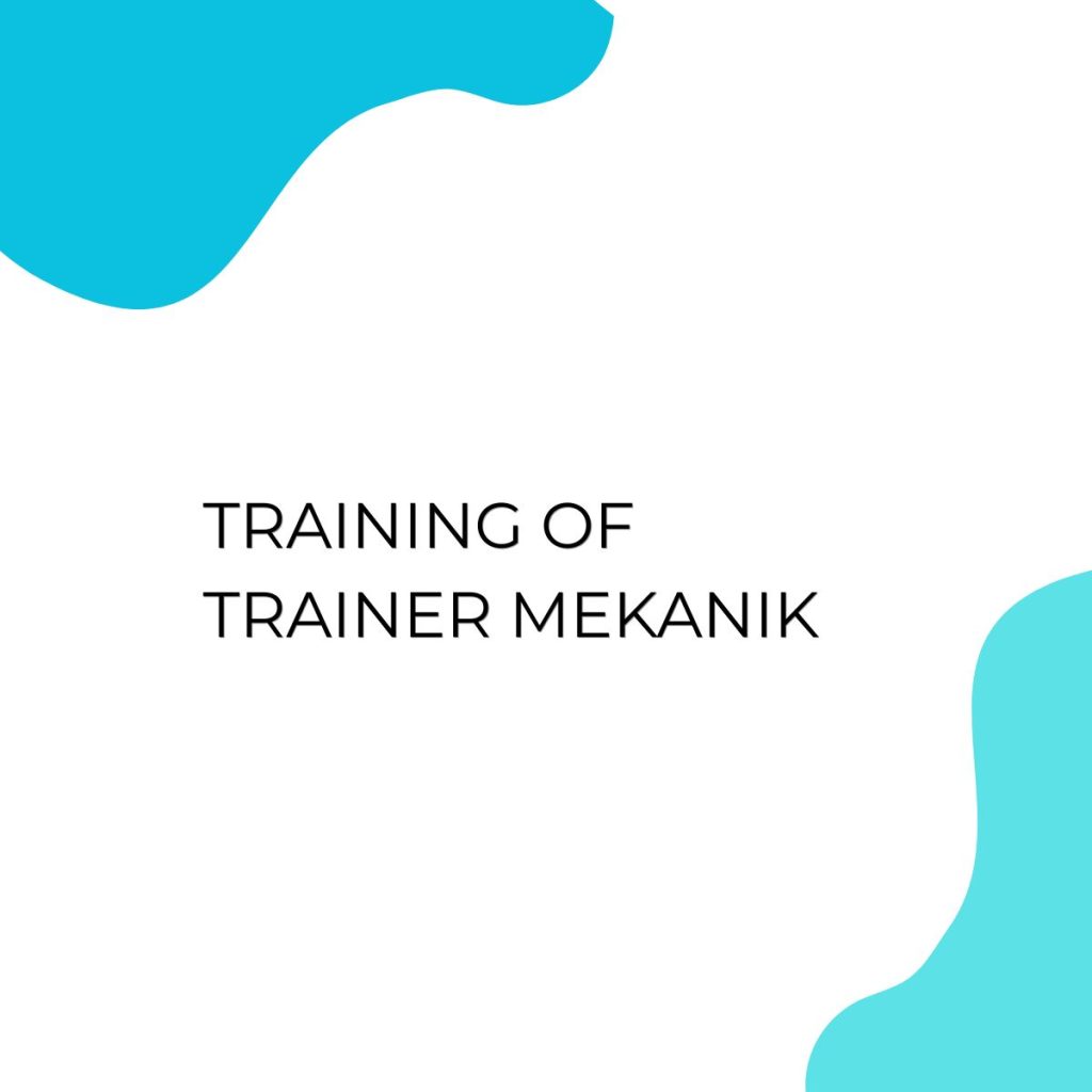 TRAINING OF TRAINER MEKANIK pelatihan TRAINING OF TRAINER MEKANIK online