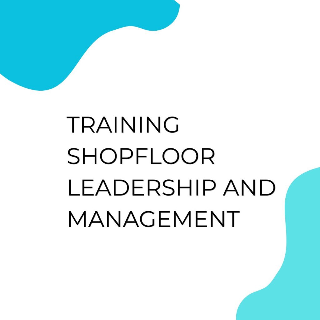 TRAINING SHOPFLOOR LEADERSHIP AND MANAGEMENT pelatihan SHOPFLOOR LEADERSHIP AND MANAGEMENT online