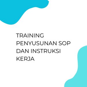 TRAINING PENYUSUNAN SOP DAN INSTRUKSI KERJA pelatihan PENYUSUNAN SOP DAN INSTRUKSI KERJA online