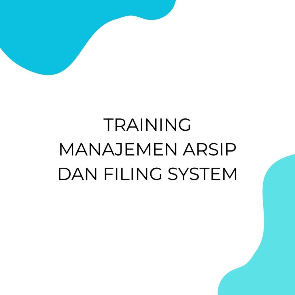 pelatihan MANAJEMEN ARSIP DAN FILING SYSTEM online
